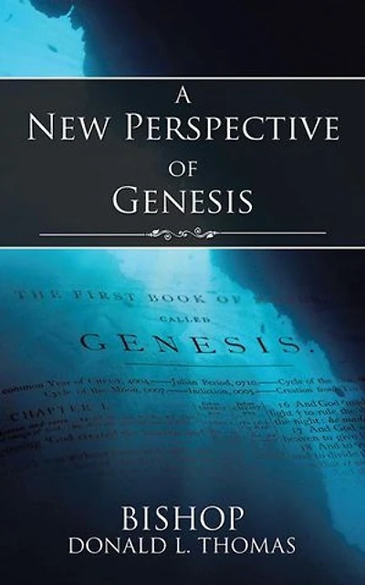 A New Perspective of Genesis