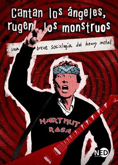 Cantan los ángeles, rugen los monstruos: Una breve sociología del heavy metal
