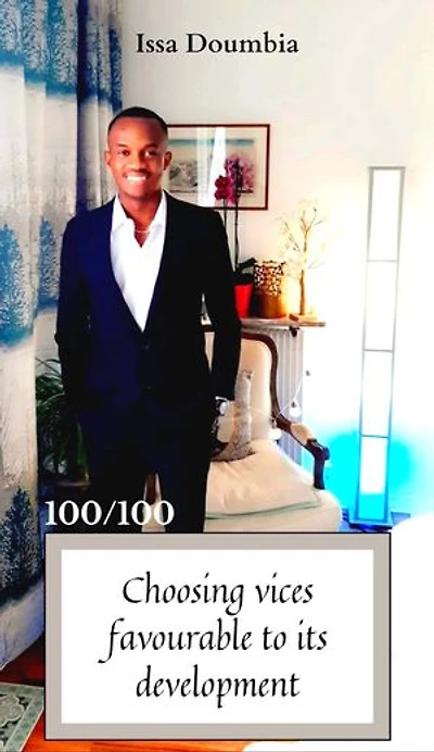 100/100: Choosing vices favourable to its development