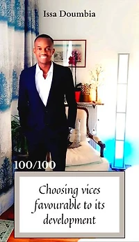 100/100: Choosing vices favourable to its development