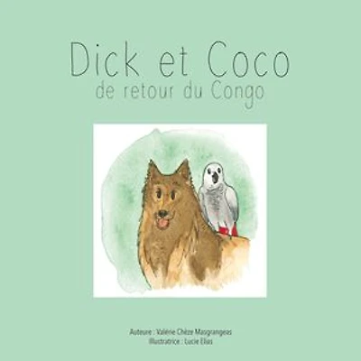 Dick et Coco: De retour du Congo
