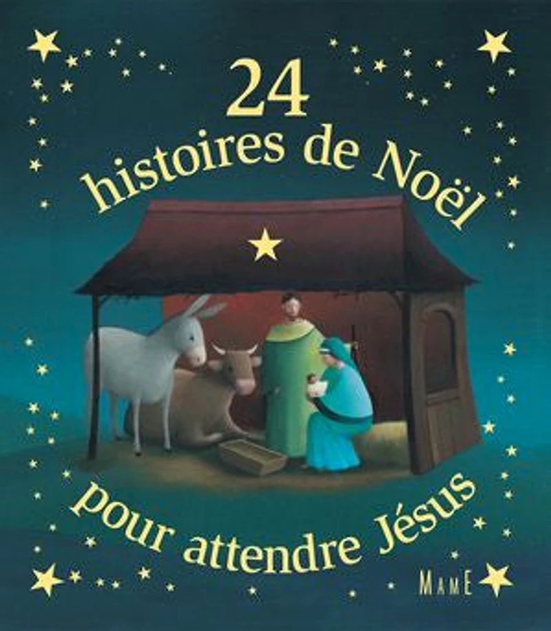 24 histoires de Noël pour attendre Jésus