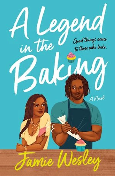 A Legend in the Baking: A Novel