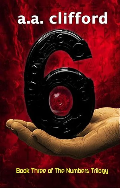 6: Book 3 of the Numbers Trilogy: The Numbers Trilogy, #3