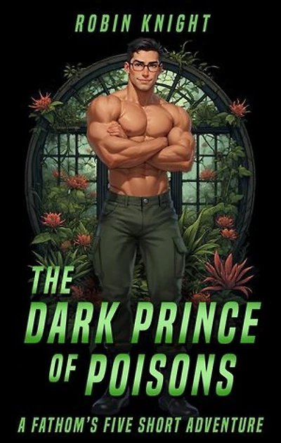 The Dark Prince of Poisons: Fathom's Five