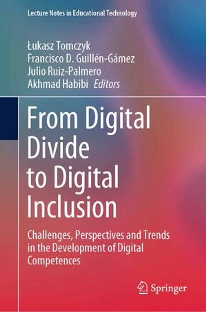 From Digital Divide to Inclusion: Challenges, Perspectives and Trends the Development of Competences
