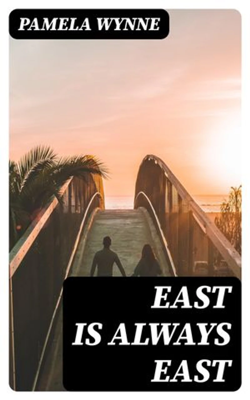 East Is Always East