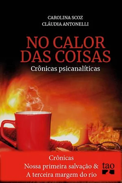 Crônicas Nossa primeira salvação e A terceira margem do rio