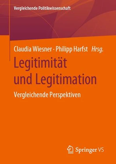 Legitimität und Legitimation: Vergleichende Perspektiven
