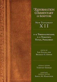 1-2 Thessalonians, Timothy, Titus, Philemon: New Testament Volume 12