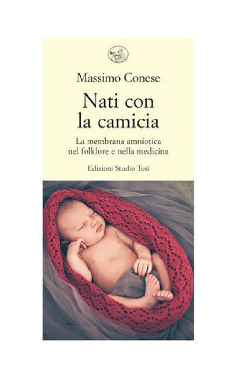 Nati con la camicia: La membrana amniotica nel folklore e nella medicina