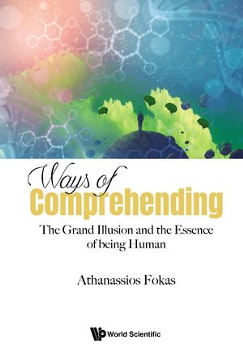 Ways Of Comprehending: The Grand Illusion And Essence Being Human