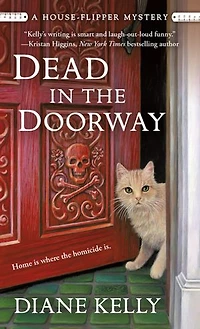 Dead The Doorway: A House-flipper Mystery