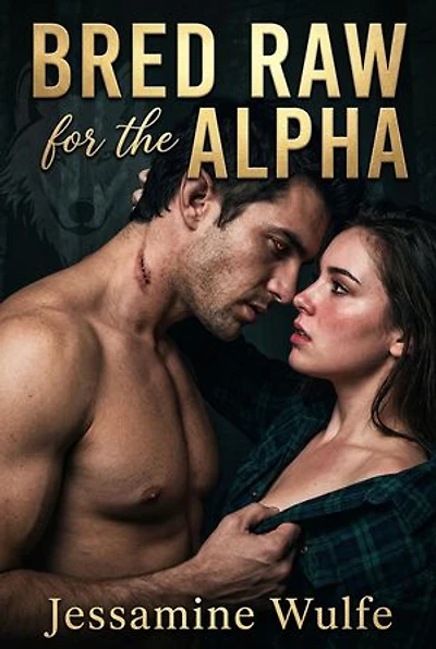 Bred Raw for the Alpha: A Paranormal Shifter Forbidden Age Gap Breeding Romance