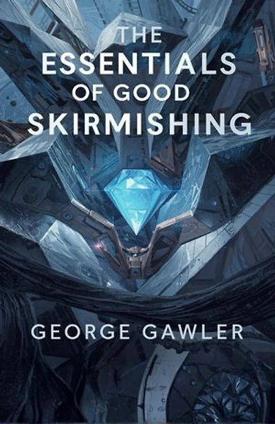 The Essentials of Good Skirmishing