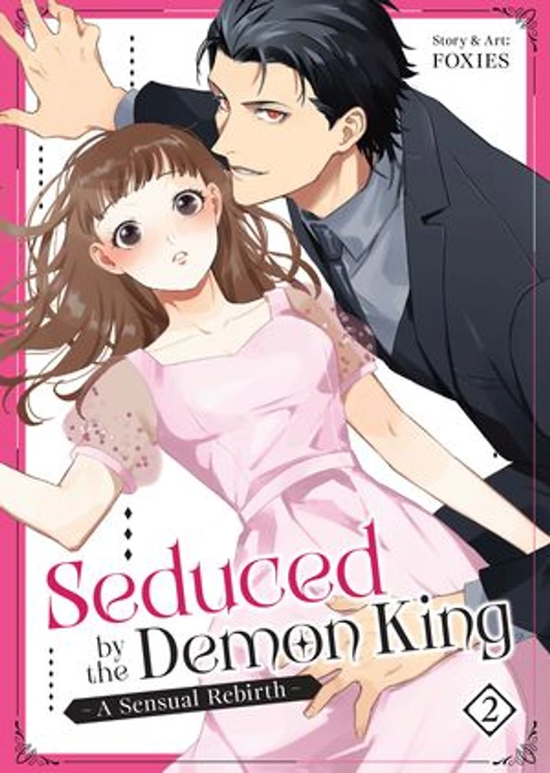 Seduced by the Demon King: A Sensual Rebirth Vol. 2