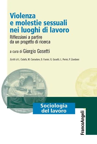 Violenza e molestie sessuali nei luoghi di lavoro: Riflessioni a partire da un progetto di ricerca