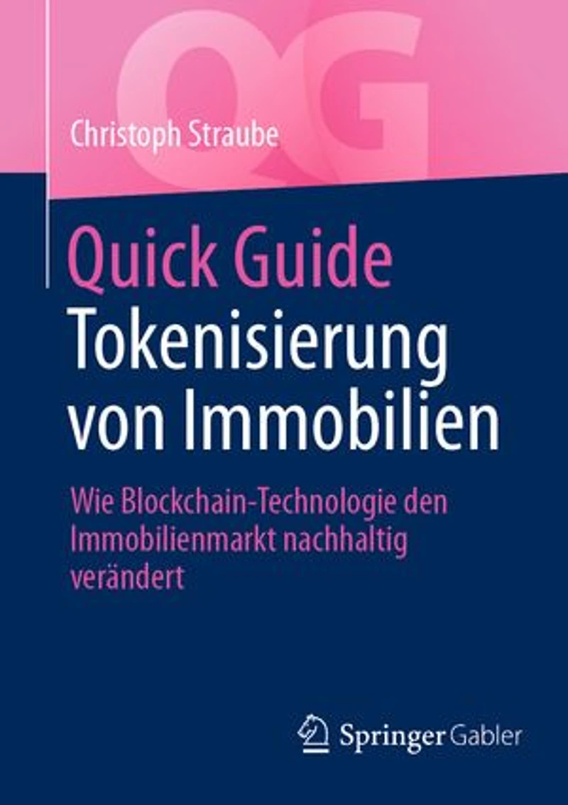 Quick Guide Tokenisierung von Immobilien: Wie Blockchain-Technologie den Immobilienmarkt nachhaltig verändert