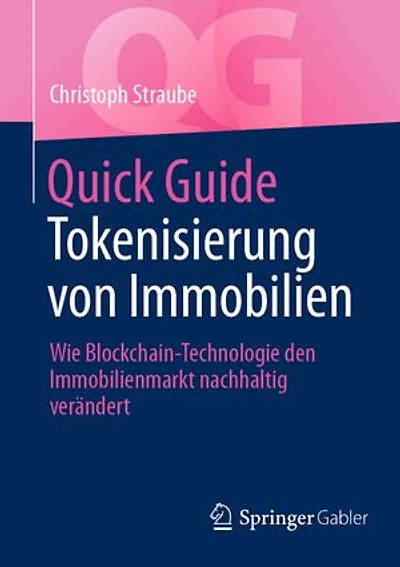 Quick Guide Tokenisierung von Immobilien: Wie Blockchain-Technologie den Immobilienmarkt nachhaltig verändert