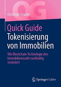 Quick Guide Tokenisierung von Immobilien: Wie Blockchain-Technologie den Immobilienmarkt nachhaltig verändert