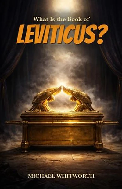 What Is the Book of Leviticus?: Kids’ Guides to God’s Word, #3