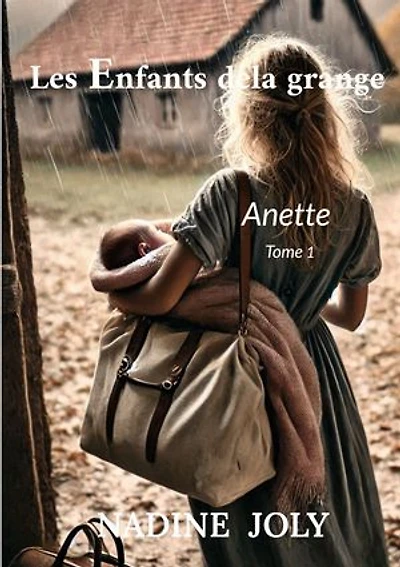 Les enfants de la grange: Anette Tome 1