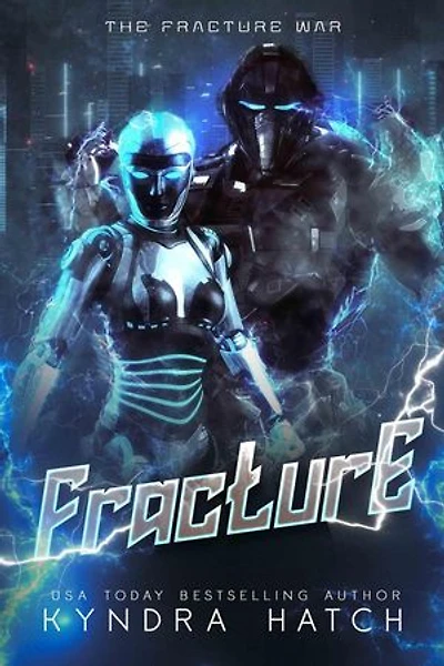 Fracture: The Fracture War, #1