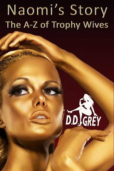 Naomi's Story: The A-Z of Trophy Wives, #14