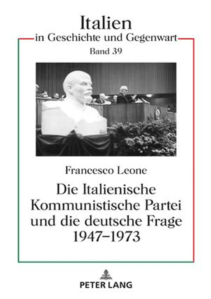 die Italienische Kommunistische Partei und deutsche Frage 1947–1973