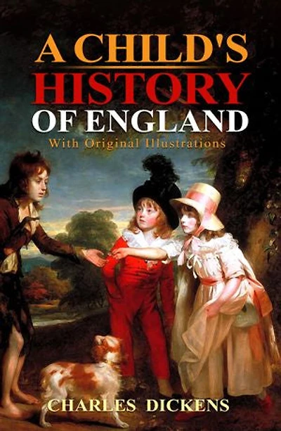 A Child's History of England: With original illustrations