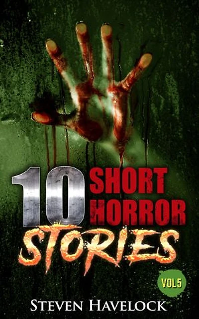 10 Short Horror Stories Vol:5