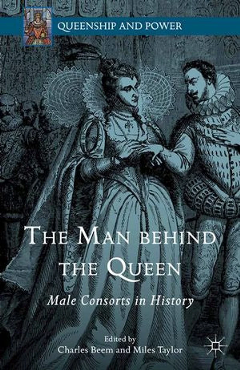 the Man behind Queen: Male Consorts History