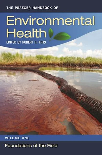 The Praeger Handbook of Environmental Health: [4 volumes]