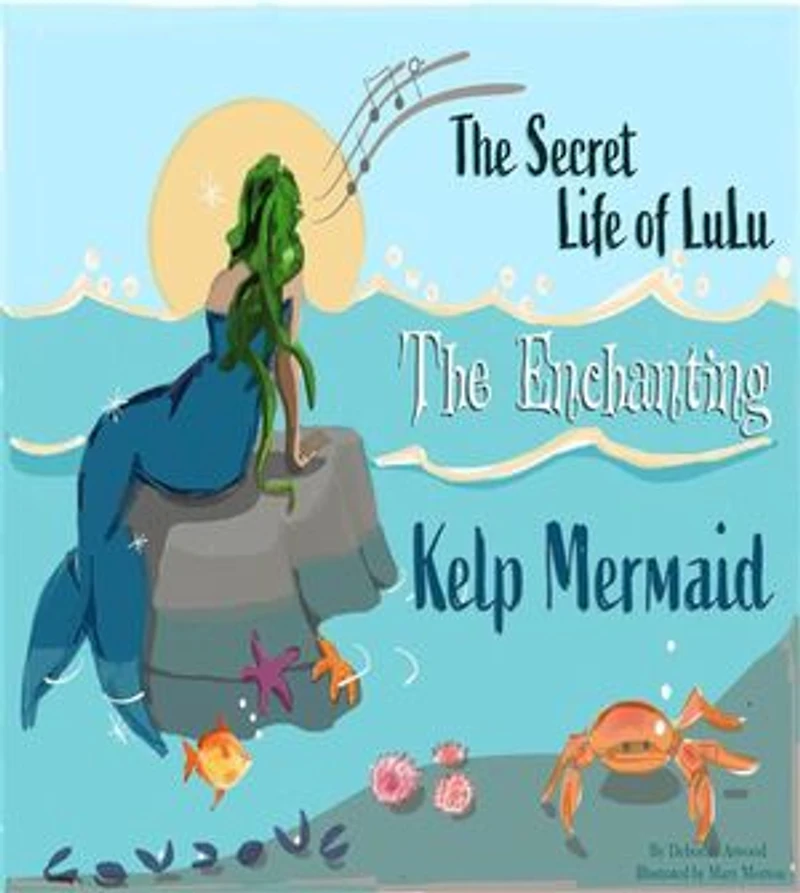 The Secret Life of Lulu The Enchanting Kelp Mermaid
