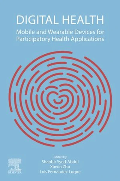 Digital Health: Mobile And Wearable Devices For Participatory Health Applications