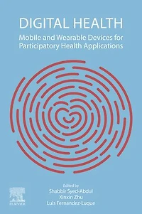 Digital Health: Mobile And Wearable Devices For Participatory Health Applications