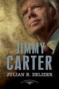 Jimmy Carter: The American Presidents Series: 39th President, 1977-1981