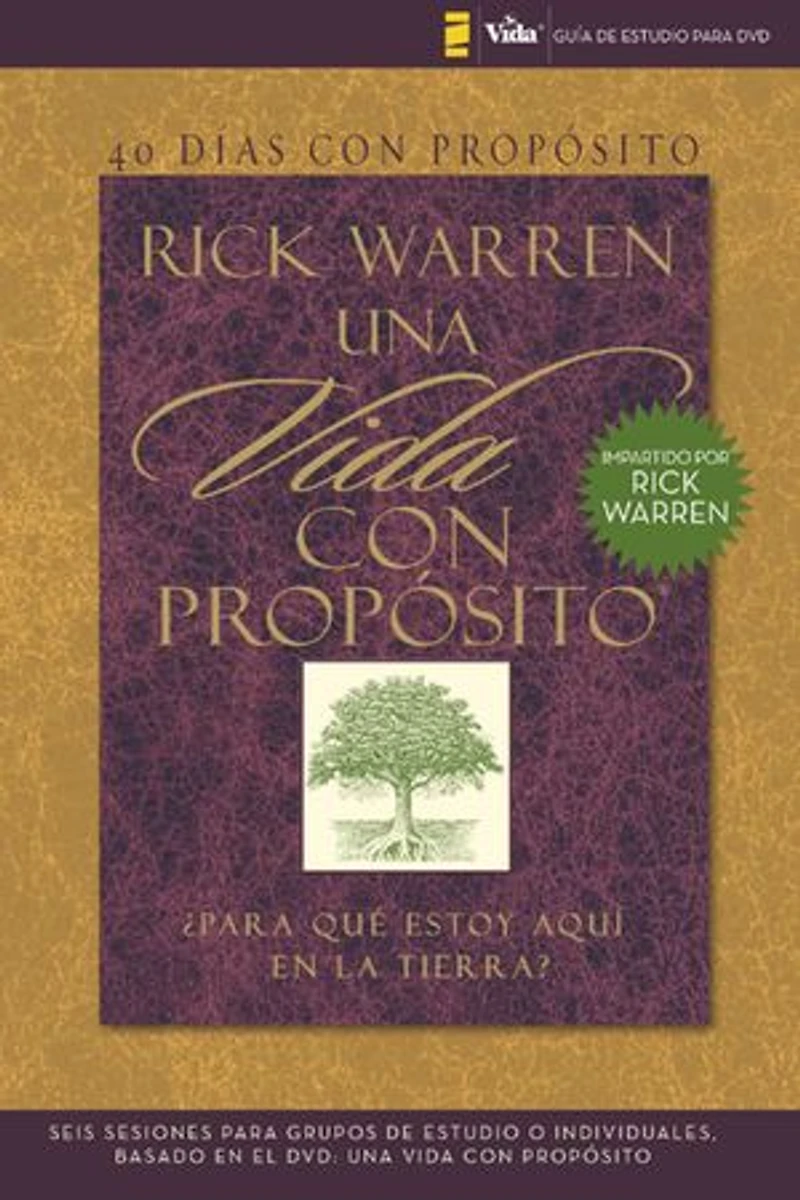 40 días con propósito- Guía de estudio del DVD: Seis sesiones para grupos o individuales basado en el Una vida propósito