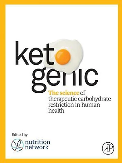 Ketogenic: The Science of Therapeutic Carbohydrate Restriction Human Health