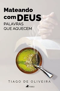 Mateando com Deus: Palavras que aquecem