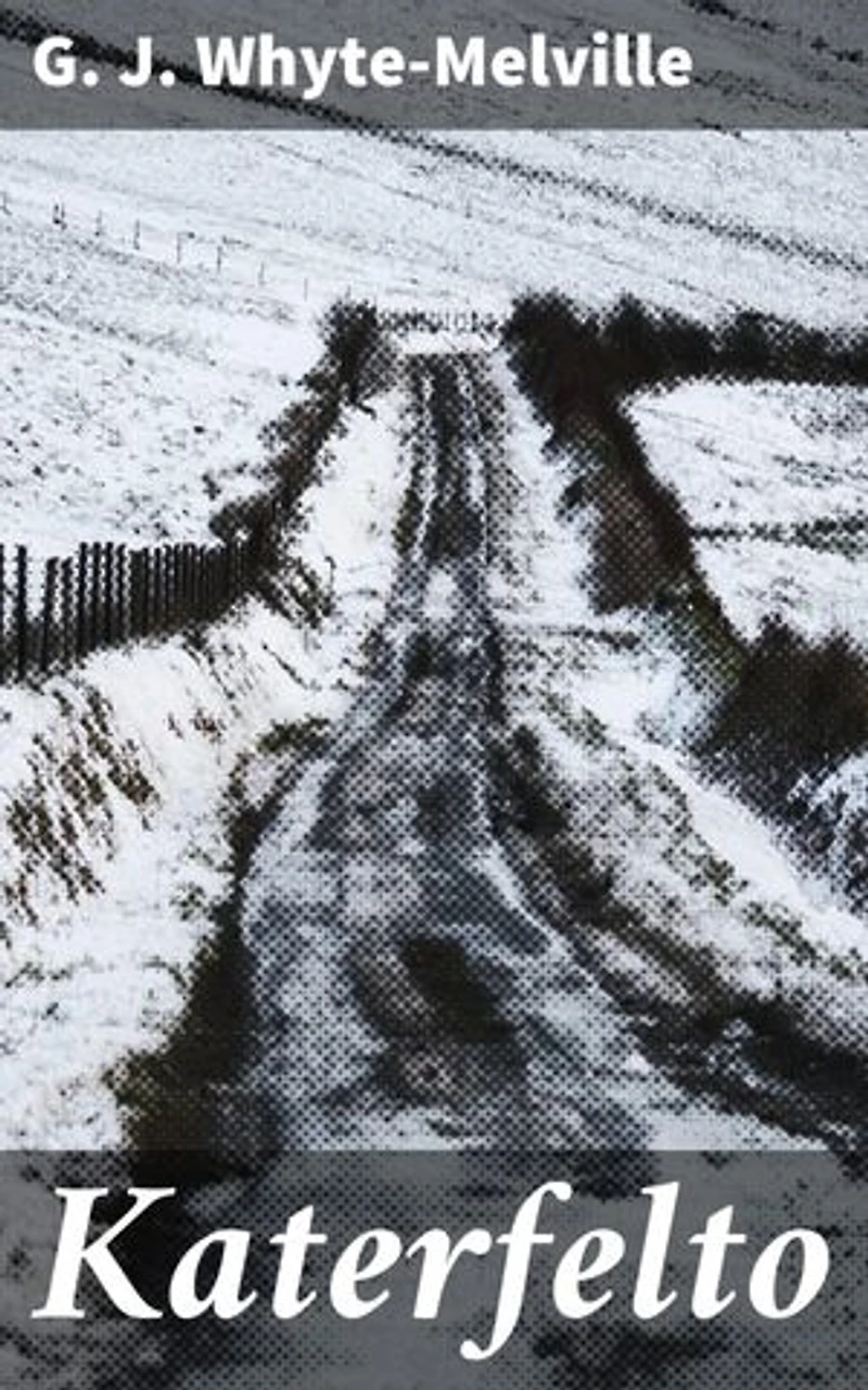 Katerfelto: A Story of Exmoor