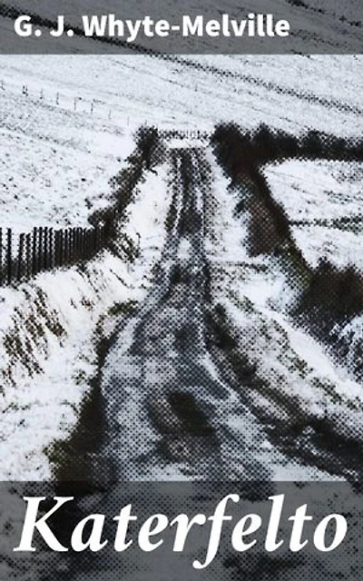 Katerfelto: A Story of Exmoor