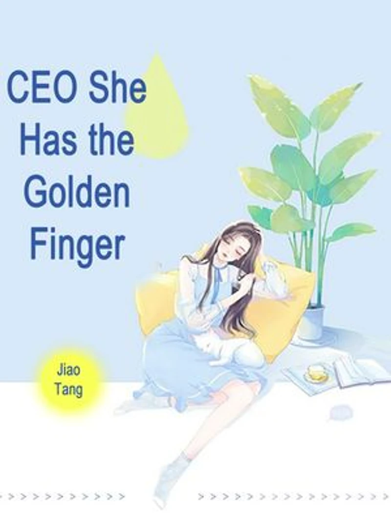 CEO, She Has the Golden Finger: Volume 5