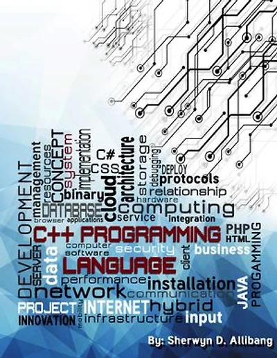 C++ Programming Language: Simple, Short, and Straightforward Way of Learning C++ Programming