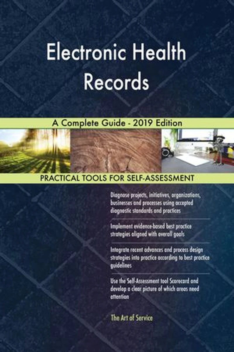Electronic Health Records A Complete Guide - 2019 Edition