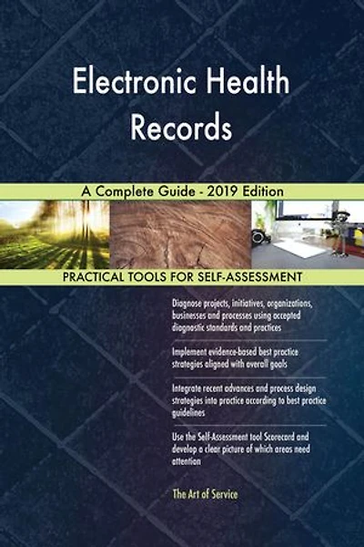 Electronic Health Records A Complete Guide - 2019 Edition