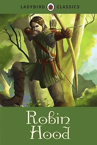 Ladybird Classics Robin Hood