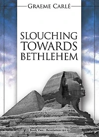 Slouching Towards Bethlehem: The Revelation Series, #2
