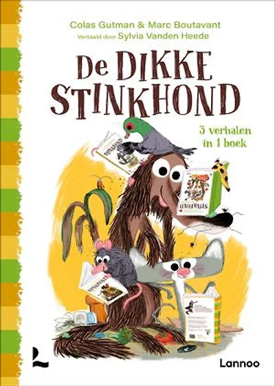De dikke Stinkhond: 3 verhalen in 1 boek