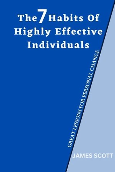 The 7 habits of highly effective individuals: Great lessons for personal change.